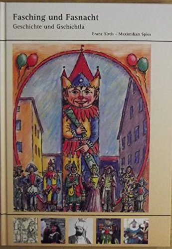 Geschichte und Gschichtla rund um Fasching, Fasnacht und Karneval Books
