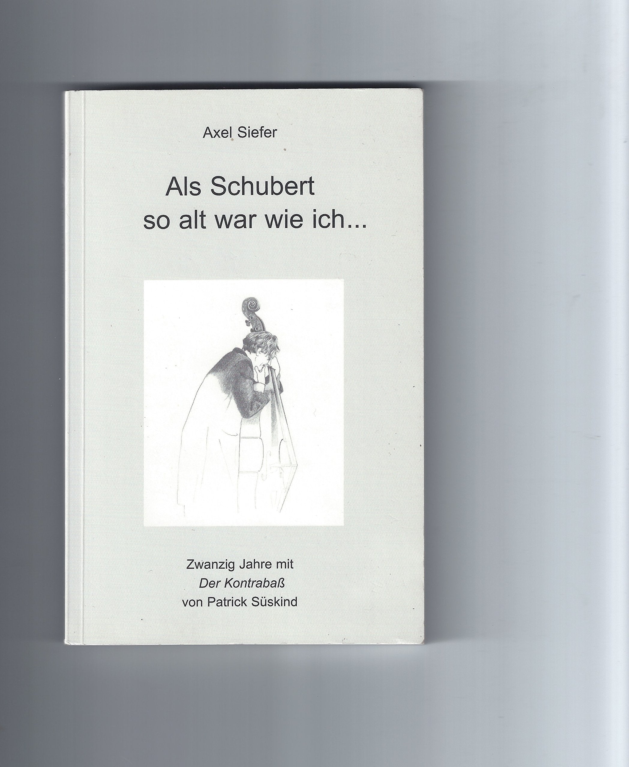 Product Image: Als Schubert so alt war wie ich...