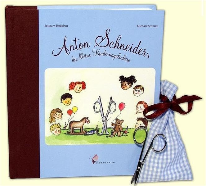 Anton Schneider - Die kleine Kindernagelschere Books