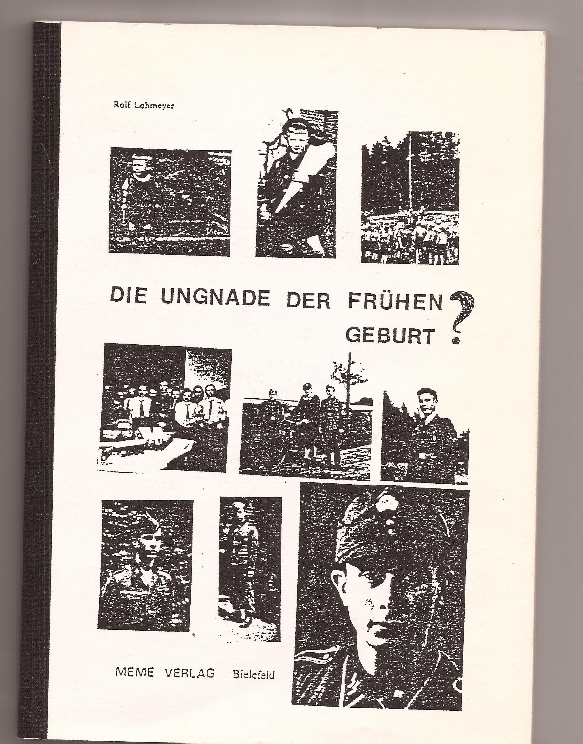 Die Ungnade der frühen Geburt. Rückblick auf Kindheit, Jugend und Krieg Books