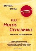 Das Holos Geheimnis: Handbuch für Holonauten Books