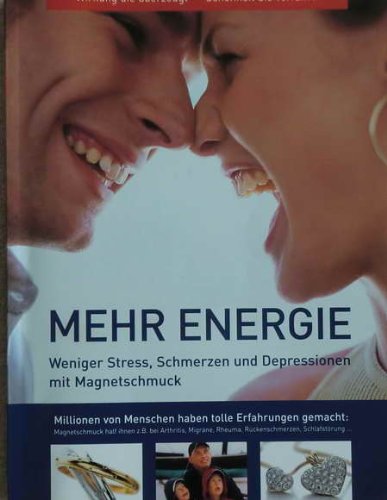 Mehr Energie: Weniger Stress, Schmerzen und Depressionen mit Magnetschmuck Medicine