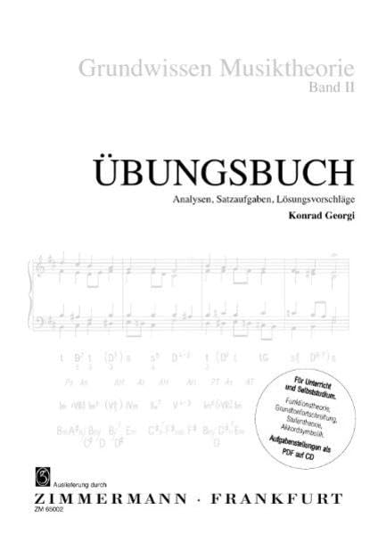 Grundwissen Musiktheorie, Band II - Übungsbuch mit CD: Analysen, Satzaufgaben, Lösungsvorschläge (sämtliche Aufgabenstellungen auf CD) Sheet Music
