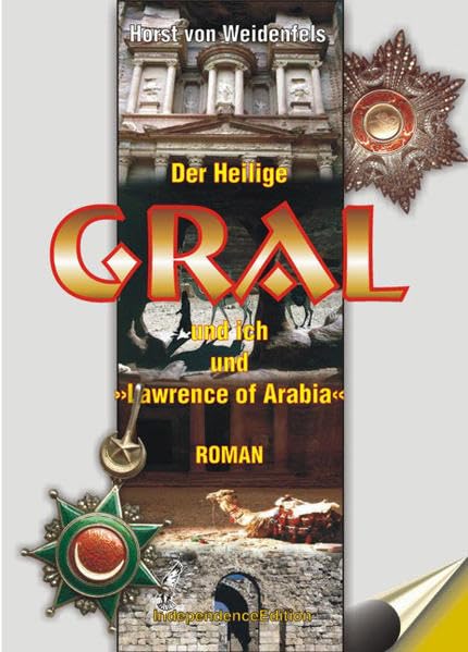 Der Heilige Gral und ich und "Lawrence of Arabia": Roman Contemporary literature
