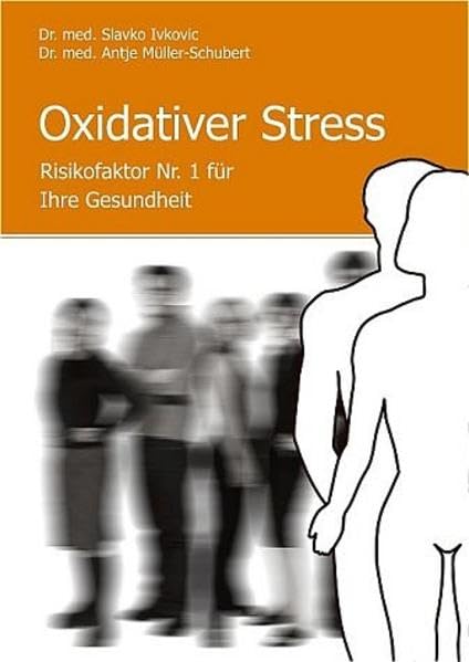 Oxidativer Stress: Risikofaktor Nr. 1 für Ihre Gesundheit Health, Nutrition & Fitness