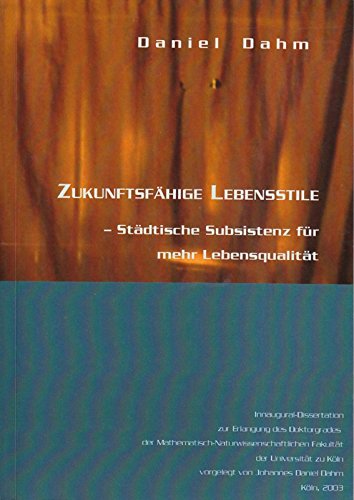 Zukunftsfähige Lebensstile - Städtische Subsistenz für mehr Lebensqualität Books
