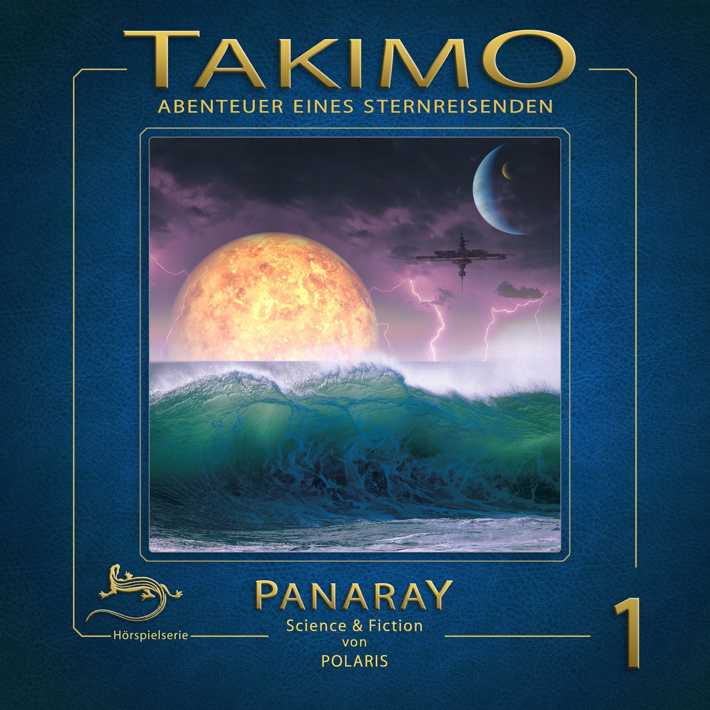 Takimo 1 - Panaray: Abenteuer eines Sternreisenden. Hörspiel Contemporary literature