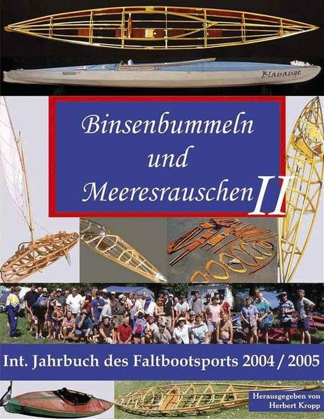 Binsenbummeln und Meeresrauschen II - Internationales Jahrbuch des Faltbootsports 2004/2005 Books
