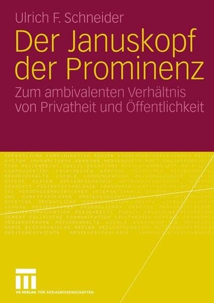 Der Januskopf der Prominenz: Zum ambivalenten Verhältnis von Privatheit und Öffentlichkeit Law