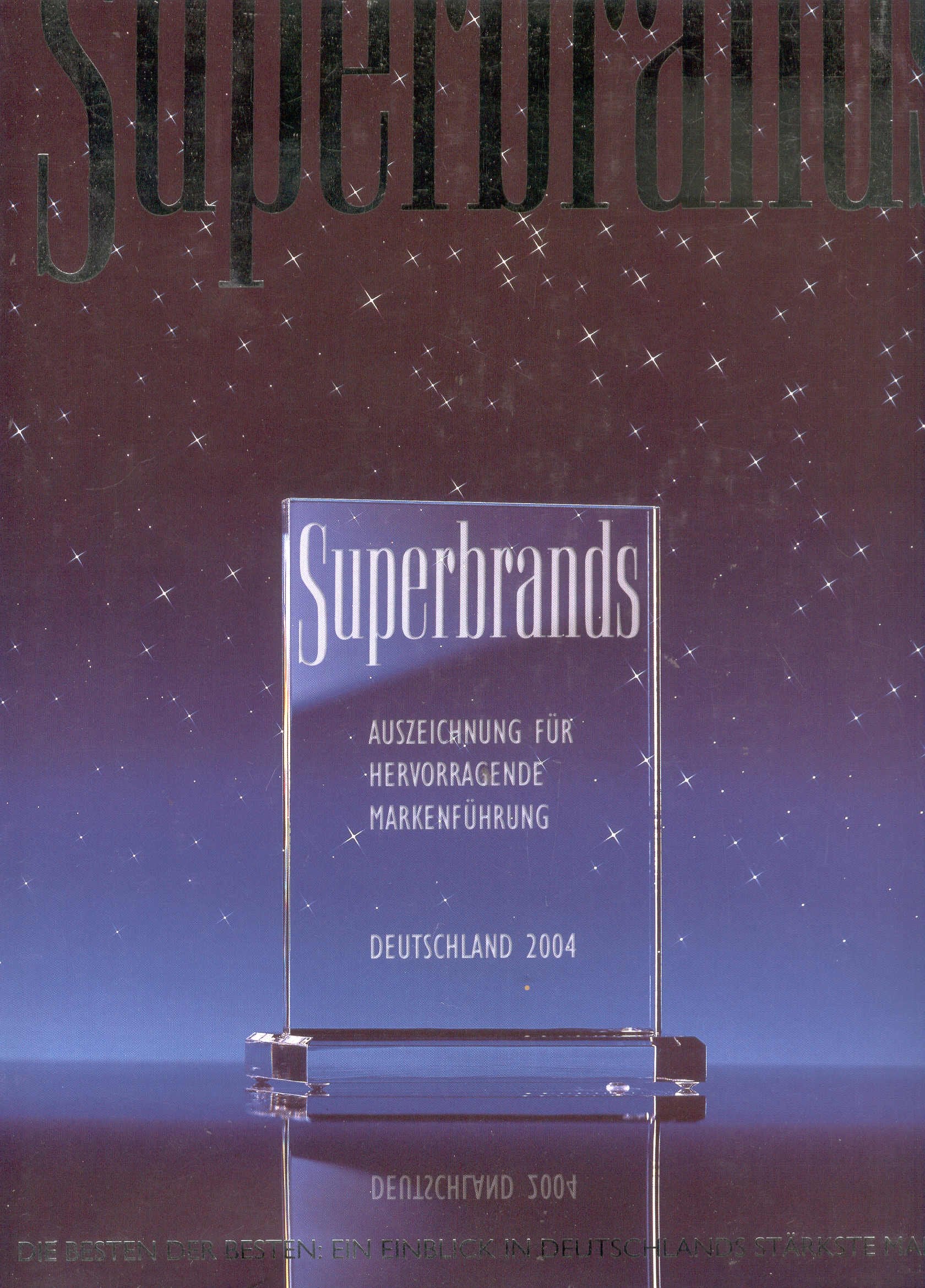 Superbrands : die Besten der Besten: ein Einblick in Deutschlands stärkste Marken. Books