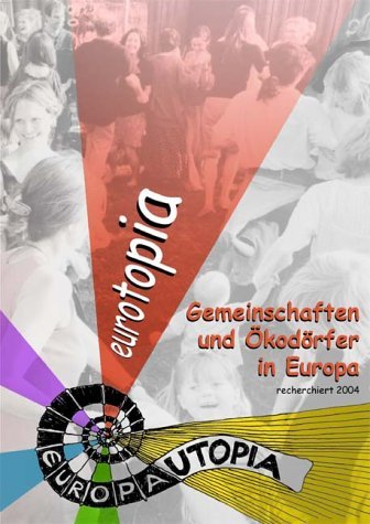 eurotopia-Verzeichnis: Gemeinschaften und Ökodörfer in Europa: Ausgabe 2007 Law