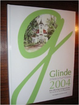 Glinde 2004: Eine lebendige Ortsgeschichte (Erste Erwähnung vor 775 Jahren; 40 Jahre Verschwisterung mit St. Sebastien-sur-Loire; 25 Jahre Stadtrechte) Books