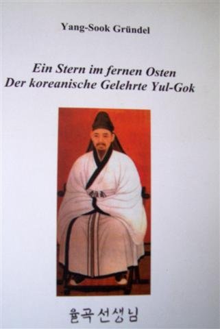 Ein Stern im fernen Osten: Der koreanische Gelehrte Yul-Gok Books