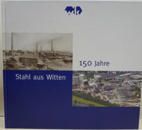 150 Jahre Stahl aus Witten Books