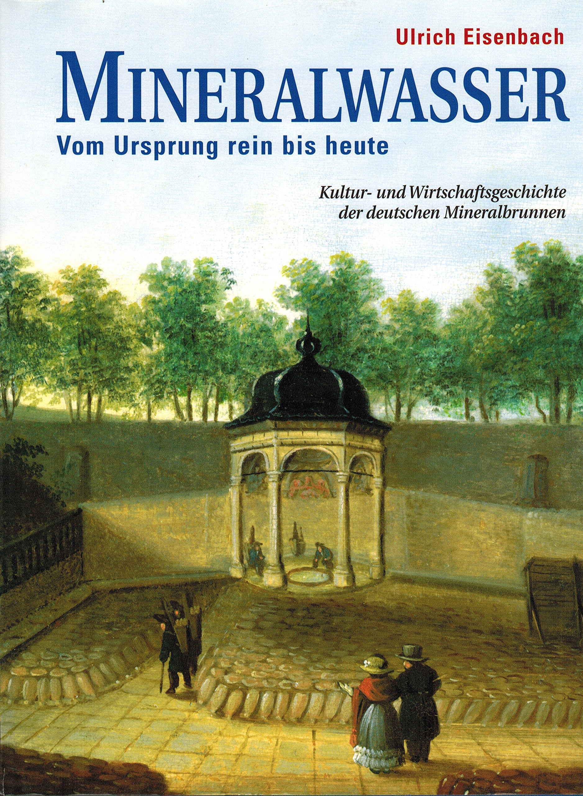Mineralwasser - vom Ursprung rein bis heute Contemporary literature