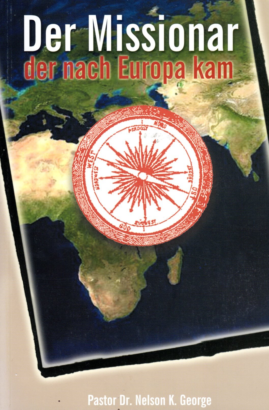 Der Missionar der nach Europa kam Books