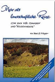Mehr als landschaftliche Reize. Das Buch für Schwaben und "Reigschmeckte" Books