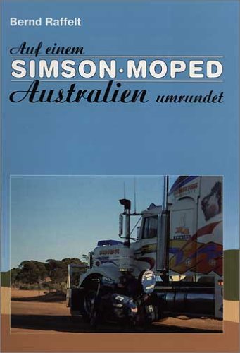 Auf einem Simson-Moped Australien umrundet Books