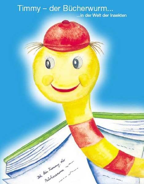 Timmy - Der Bücherwurm... ... In der Welt der Insekten: Der Natur auf der Spur Non-fiction