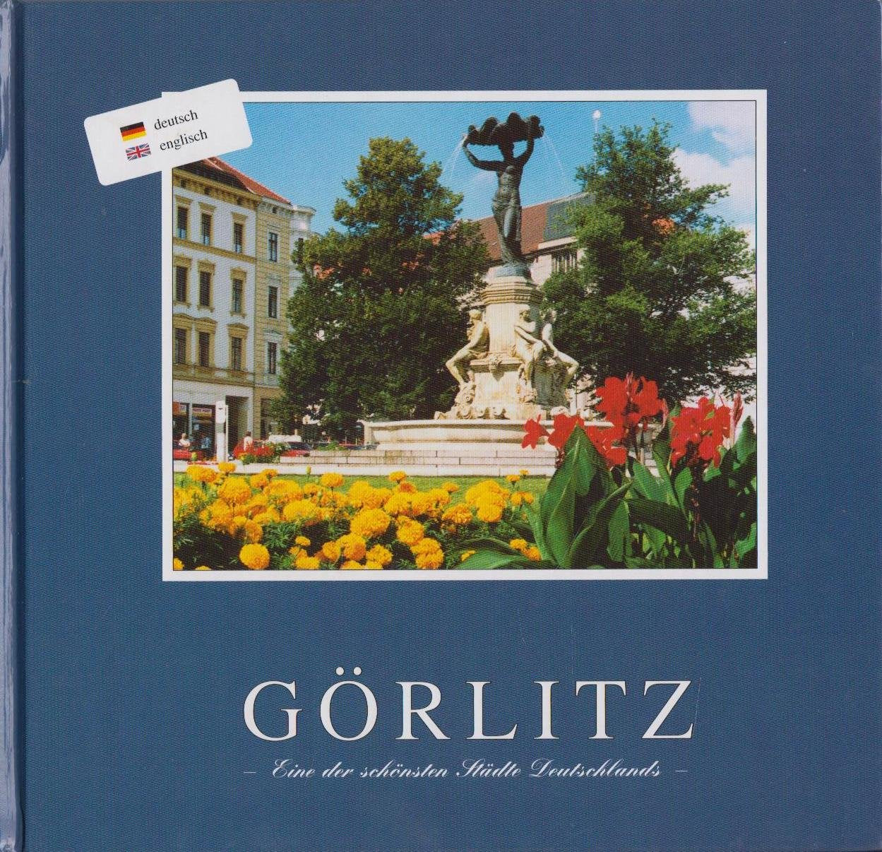 Görlitz - Eine der schönsten Städte Deutschlands. Bildband. Dt. /Engl. Books