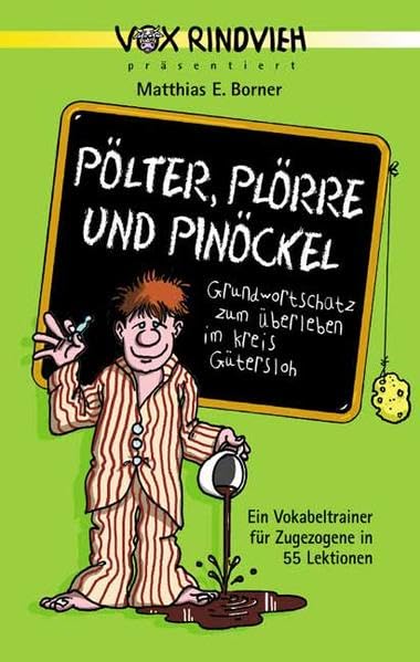 Pölter, Plörre und Pinöckel: Grundwortschatz zum Überleben im Kreis Gütersloh Humour & Satire