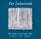 Der Zauberwald - Die Reise in eine andere Welt Music