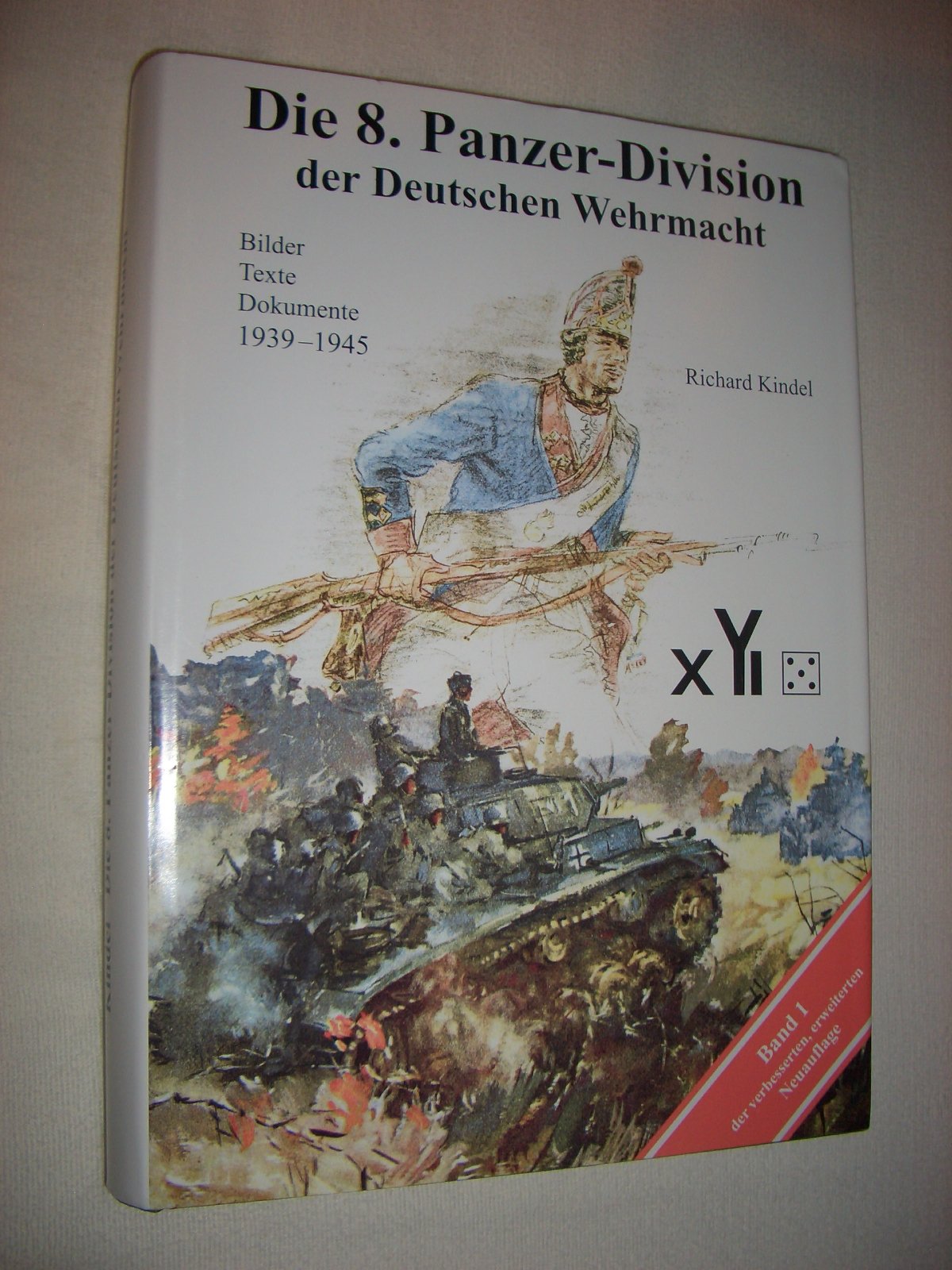 Die 8. Panzer-Division der Deutschen Wehrmacht 1939-1945 Politics & History
