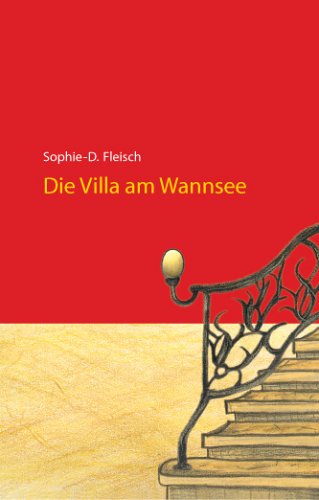Die Villa am Wannsee: Auf den Spuren der Familie Hahn Fiction