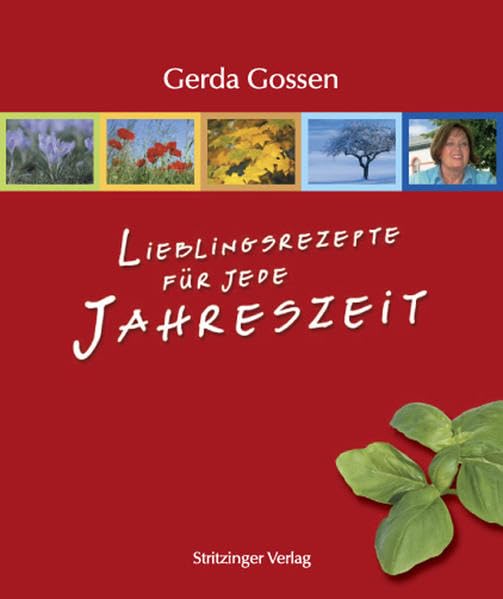 Lieblingsrezepte für jede Jahreszeit Leisure, Home & Garden