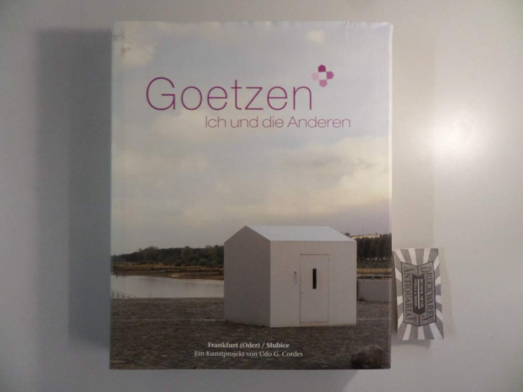 Goetzen : Ich und die Anderen. book