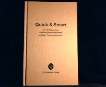 Quick & Smart: In 10 Sekunden Verkaufsinformationen auf den Punkt gebracht Business, Finance & Career