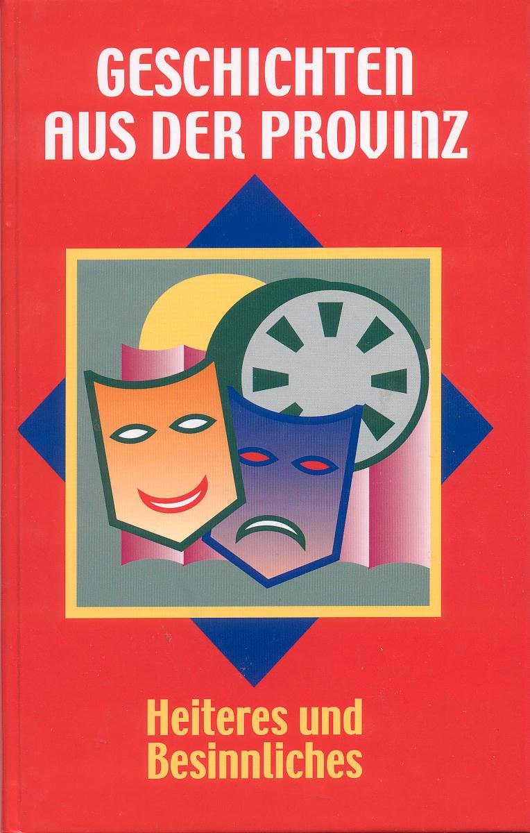 Geschichten aus der Provinz. Heiteres und Besinnliches Books
