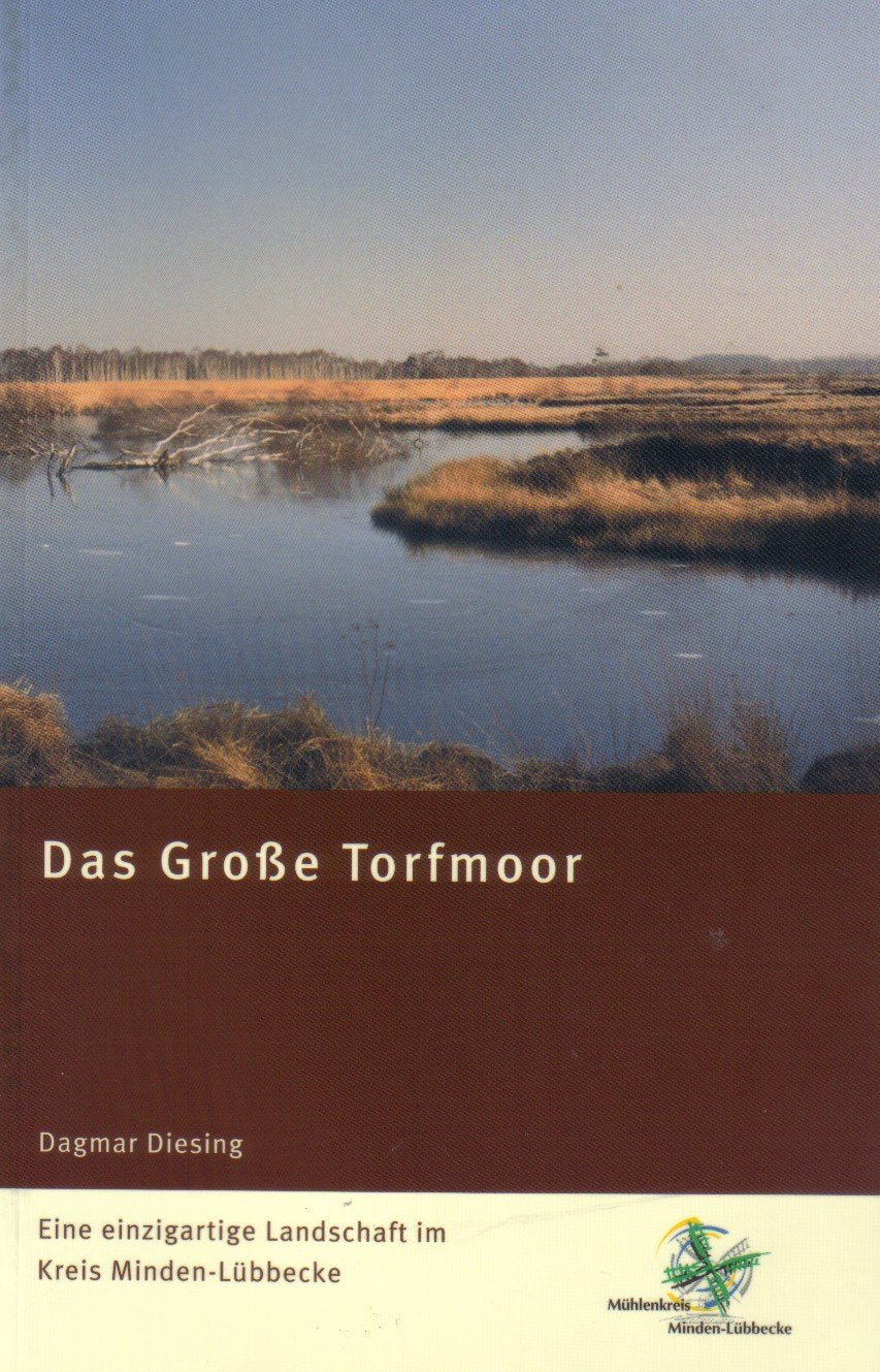 Das große Torfmoor. Eine einzigartige Landschaft im Kreis Minden-Lübbecke Books