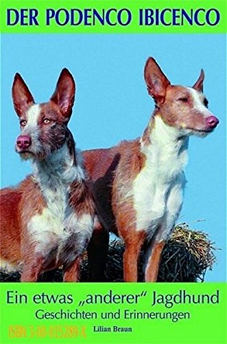 Der Podenco Ibicenco. Ein etwas anderer Jagdhund Books