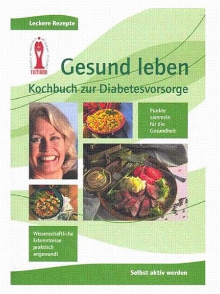 Kochbuch zur Diabetesvorsorge: Gesund leben Health, Nutrition & Fitness
