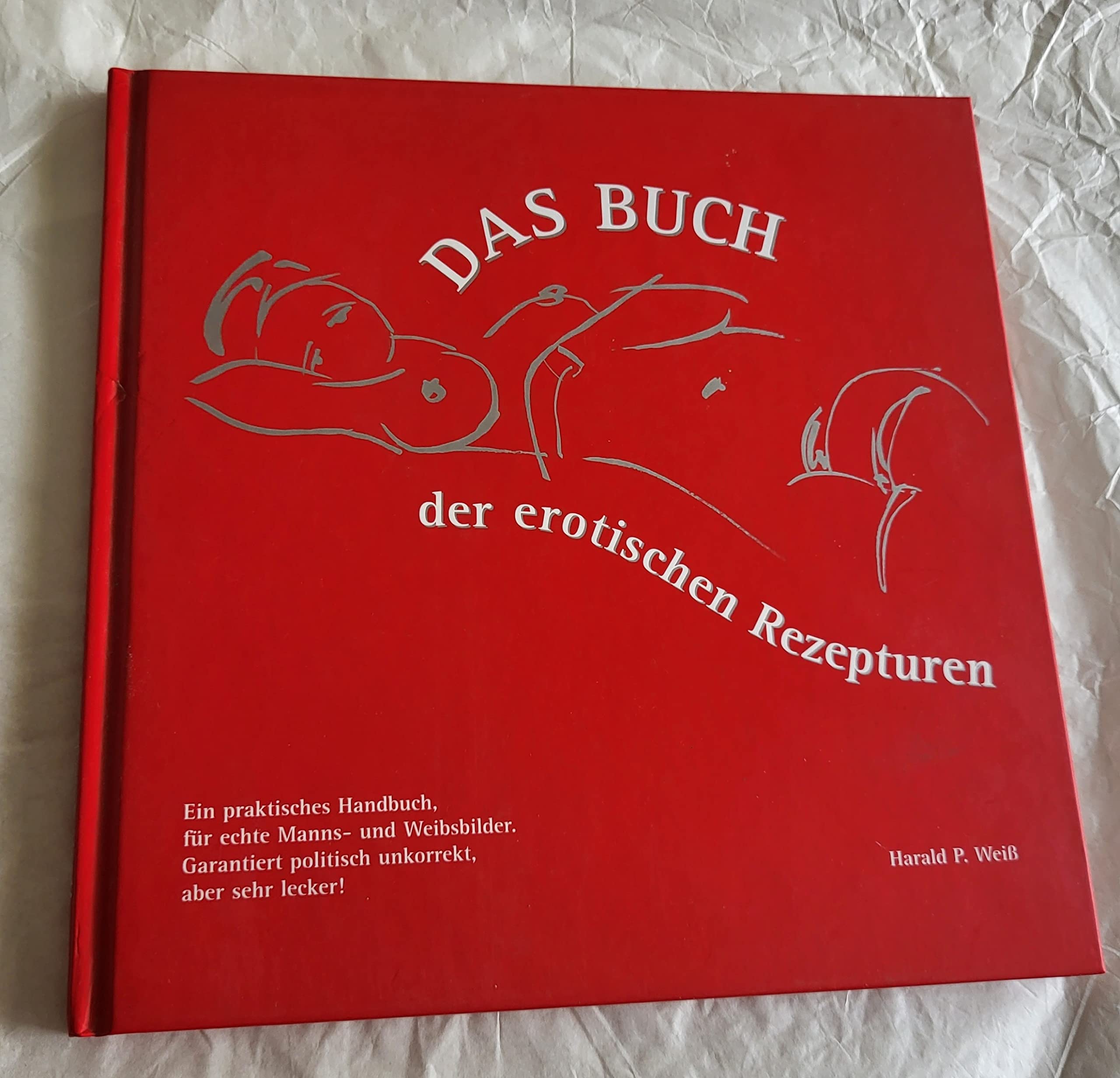 Das Buch der erotischen Rezepturen Self-help