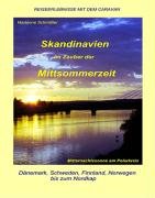 Skandinavien im Zauber der Mittsommerzeit: Reiseerlebnisse mit dem Caravan Contemporary literature