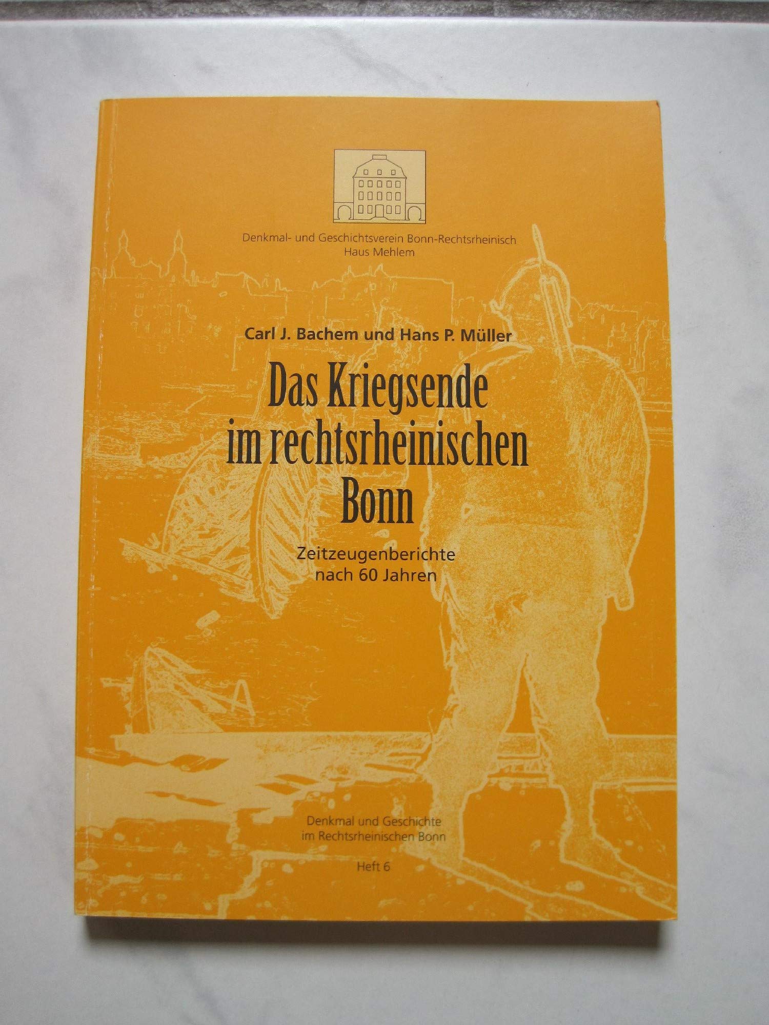 Das Kriegsende im rechtsrheinischen Bonn. Zeitzeugenberichte nach 60 Jahren Politics & History