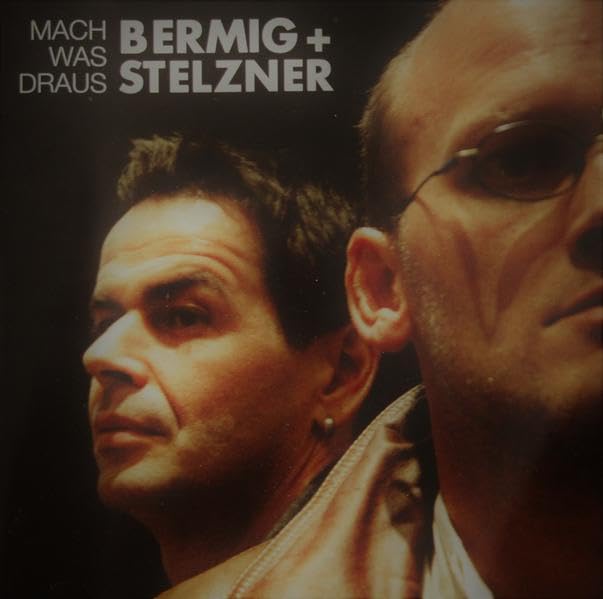 Mach was draus': Bermig - Stelzner, zwei Künstler ein Projekt Poetry