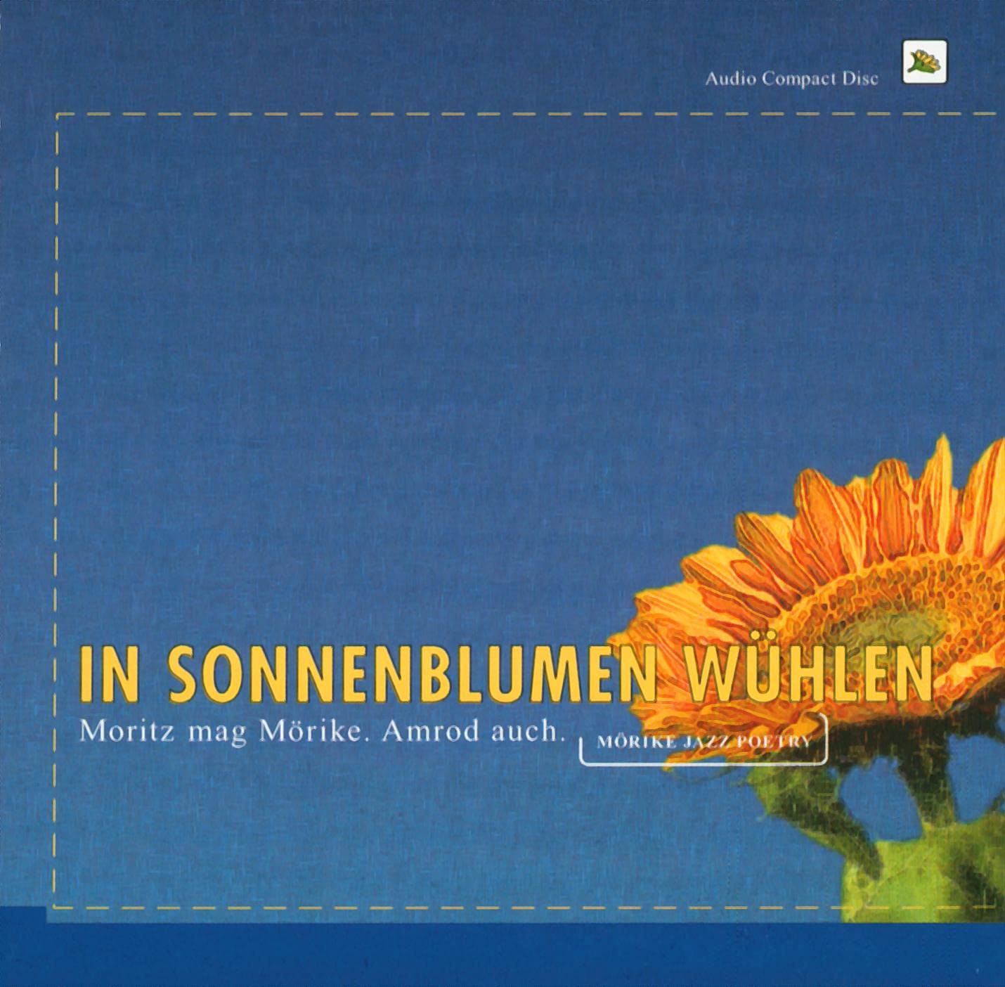 In Sonnenblumen wühlen: Moritz mag Mörike. Amrod auch. Mörike Jazz Poetry Poetry