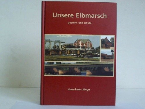 Unsere Elbmarsch gestern und heute Books