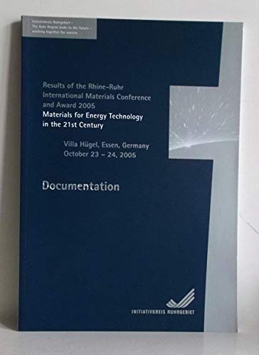 Results of the Rhine-Ruhr International Materials Conference and Award 2005: Materials for Energy Technology in the 21st Century Books