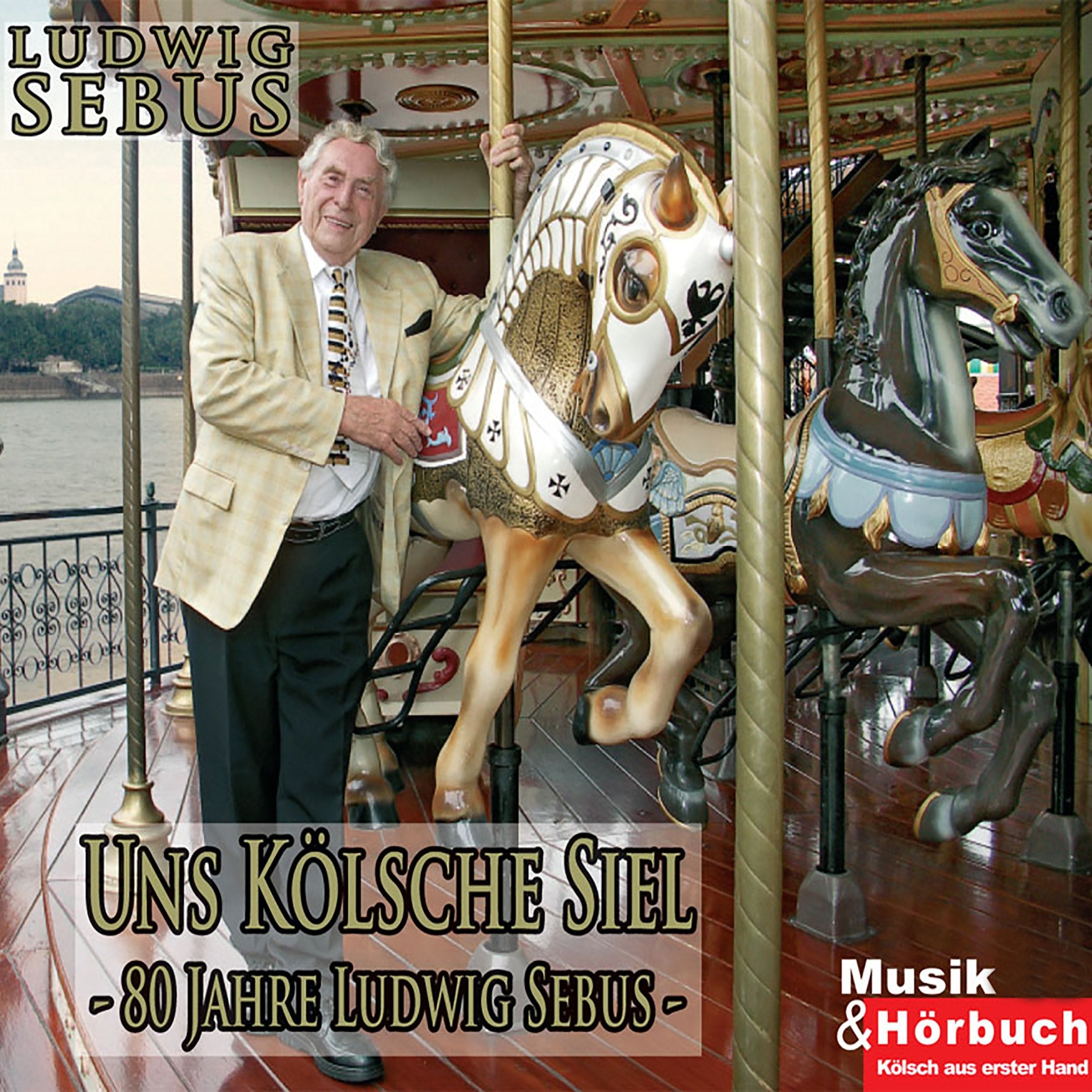 Uns Kölsche Siel: 80 Jahre Ludwig Sebus (Kölsch aus erster Hand) Contemporary literature