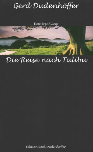 Die Reise nach Talibu: Erzählung Contemporary literature