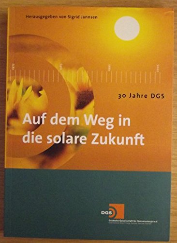 30 Jahre DGS auf dem Weg in die solare Zukunft Personalities