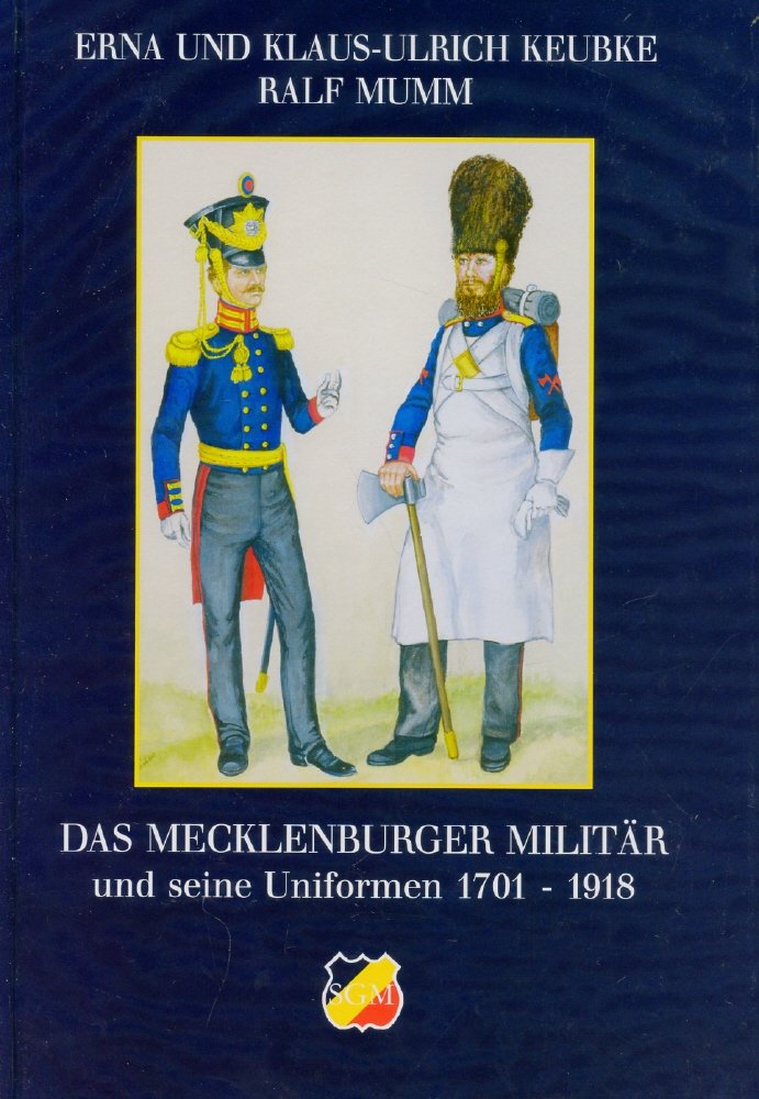 Das Mecklenburger Militär und seien Uniformen 1701-1918 Books