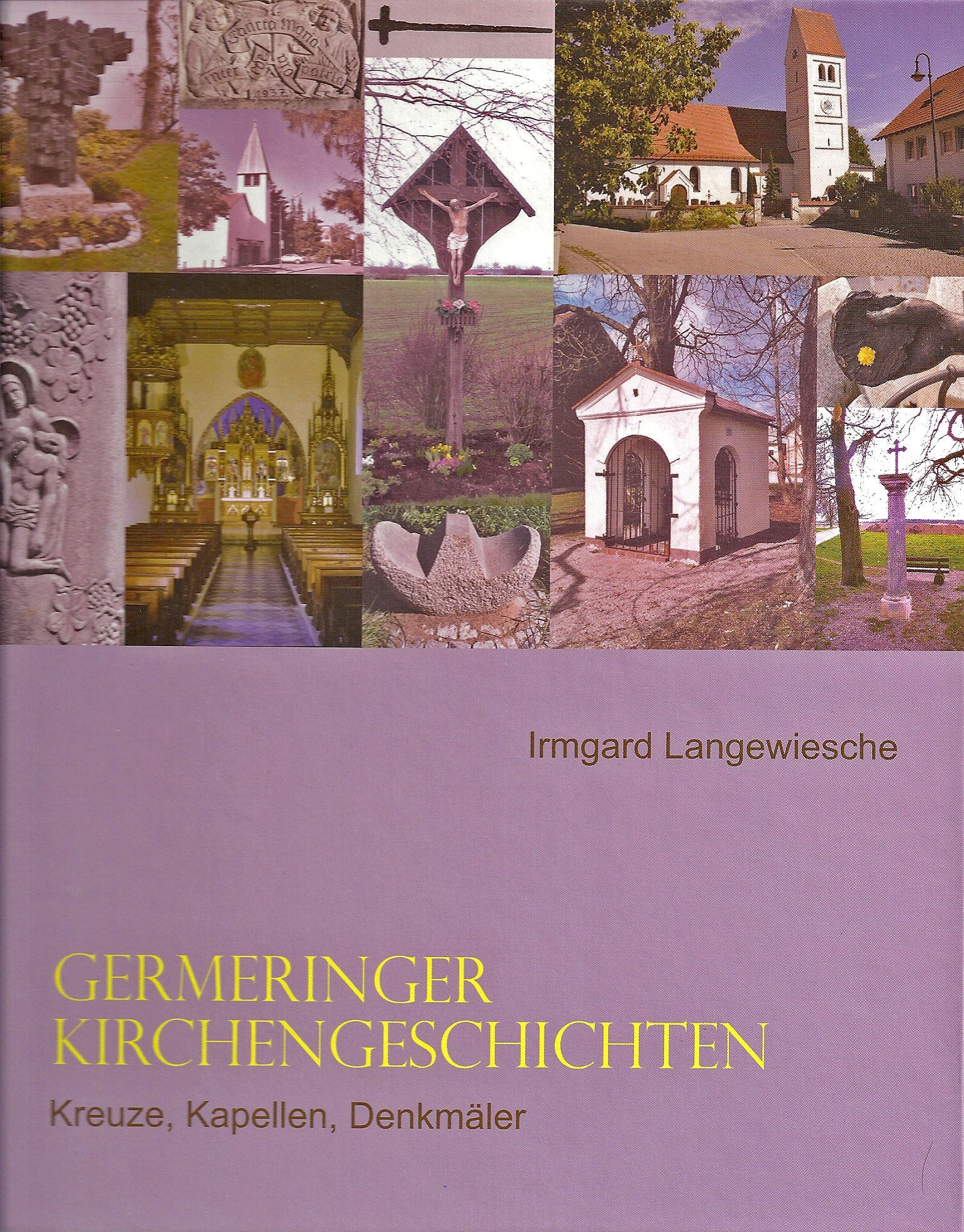 Germeringer Kirchengeschichten: Kreuze, Kapellen, Denkmäler Politics & History