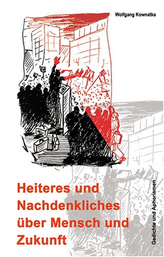 Heiteres und Nachdenkliches über Mensch und Zukunft: Gedichte und Aphorismen Books