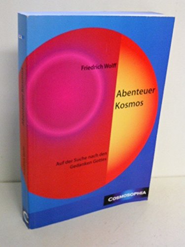 Abenteuer Kosmos: Auf der Suche nach den Gedanken Gottes Reference Books