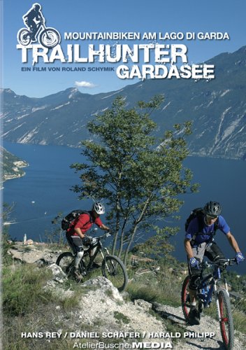 Trailhunter Gardasee: Mountainbiken am Lago di Garda. Dokumentarfilm Films
